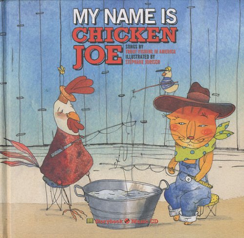 My Name is Chicken Joe: Songs by Trout Fishing in America – The