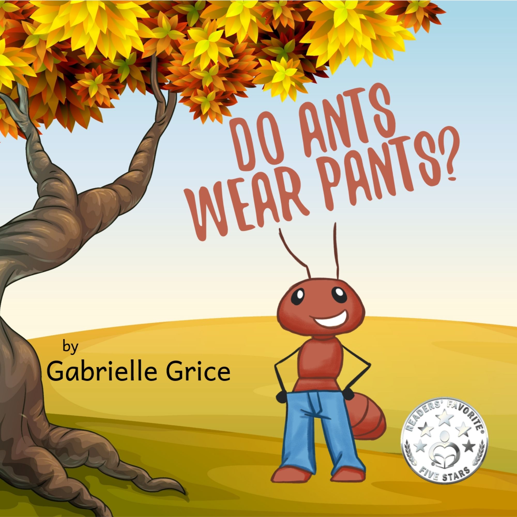 Do Ants Wear Pants? by Gabrielle Grice | Dedicated Review – The ...