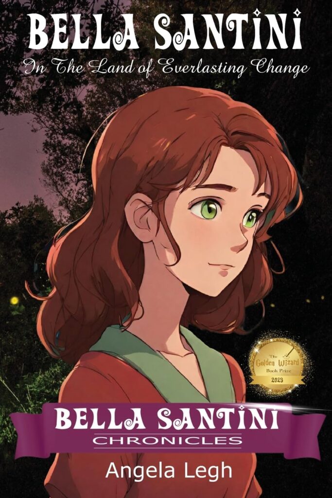 Book cover: Bella Santini in the Land of Everlasting Change