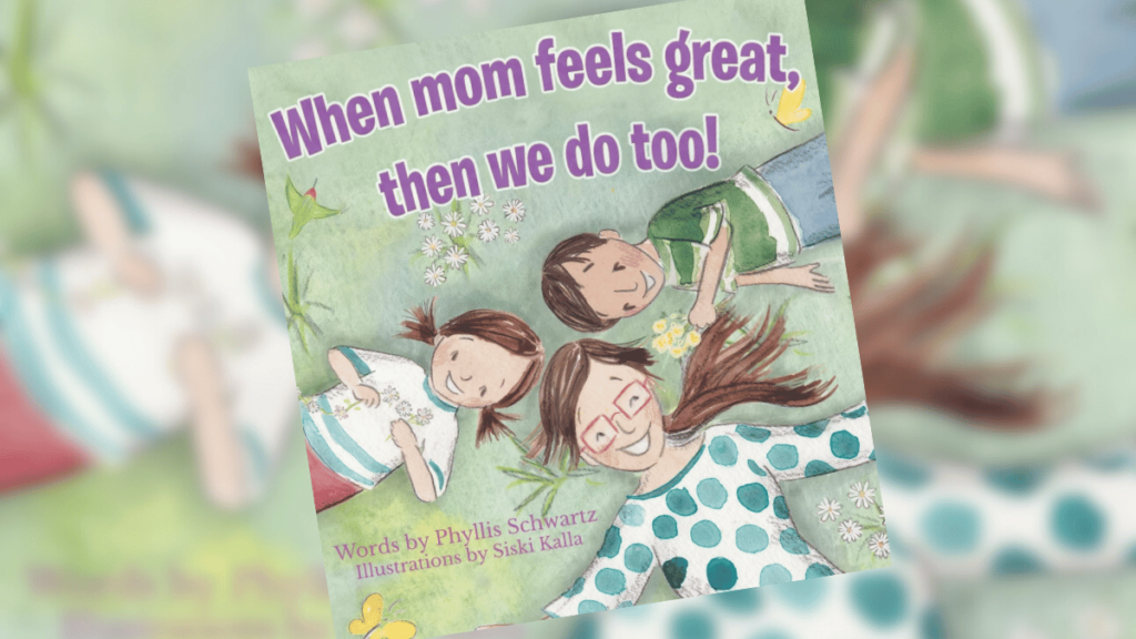 When Mom Feels Great, Then We Do Too! | Book Spotlight