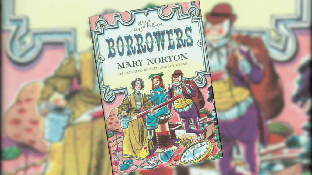 The Borrowers by Mary Norton Book Review