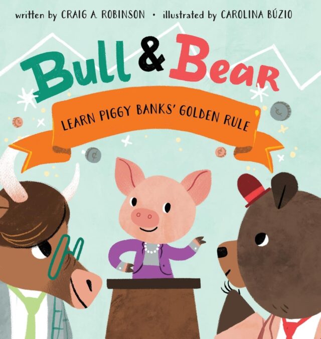 Bull & Bear Learn Piggy Banks’ Golden Rule | Book Giveaway