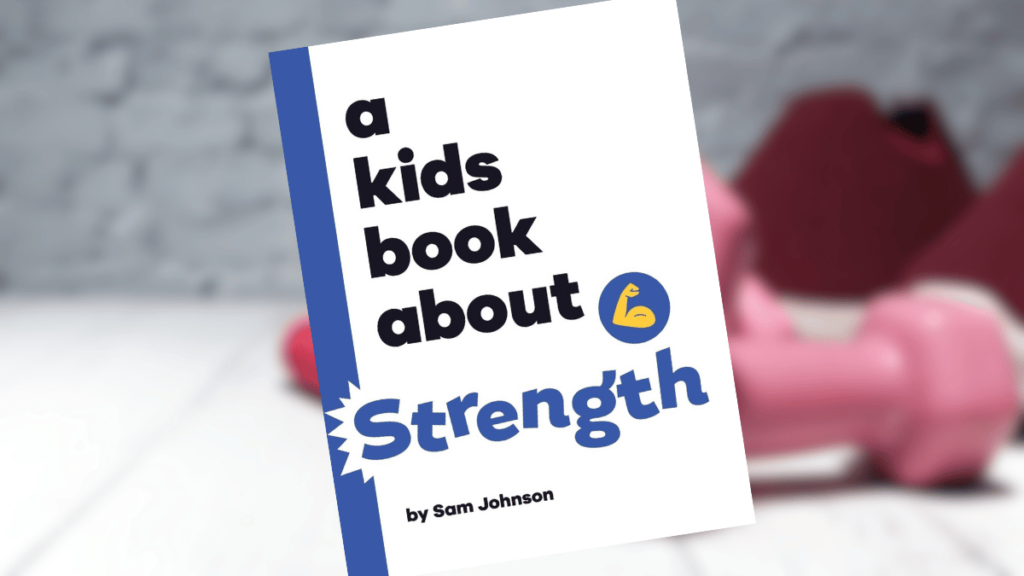 A Kids Book About Strength | Dedicated Review