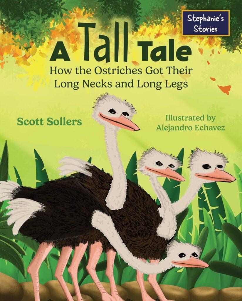 A Tall Tale- How the Ostriches Got Their Long Necks and Long Legs: Book Cover