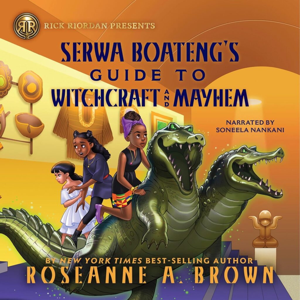 Rick Riordan Presents: Serwa Boateng's Guide to Witchcraft and Mayhem: Audiobook Cover