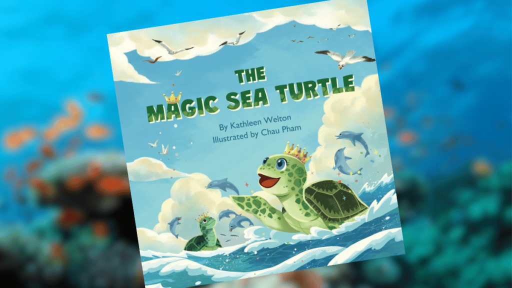 The Magic Sea Turtle, by Kathleen Welton | Dedicated Review