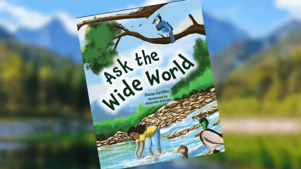 Ask The Wide World by Dana Griffin Dedicated Review
