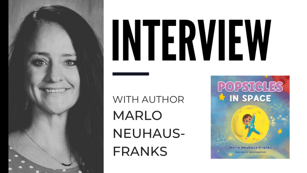 An Interview with Marlo Neuhaus-Franks, Creator of ‘Popsicles in Space’