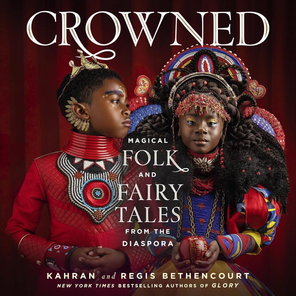 Crowned- Magical Folk and Fairy Tales from the Diaspora