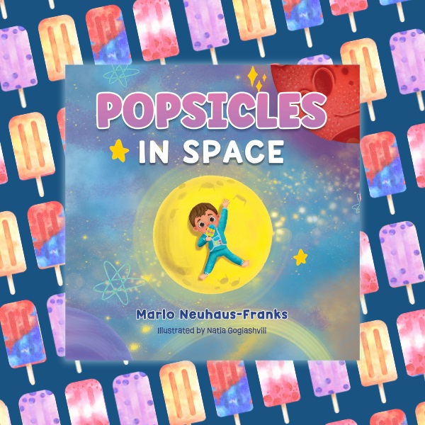 Popsicles in Space cover on backdrop of popsicles.