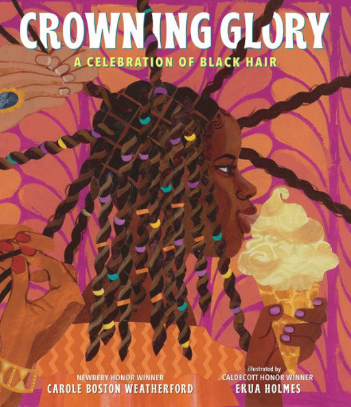 Book Cover: Crowning Glory: A Celebration of Black Hair