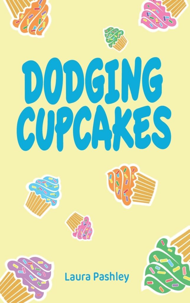 Dodging Cupcakes: Book Cover