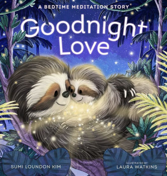 Goodnight Love: A Bedtime Meditation Story: Book Cover