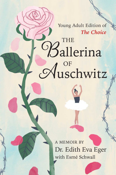 Book Cover: The Ballerina of Auschwitz: Young Adult Edition of The Choice