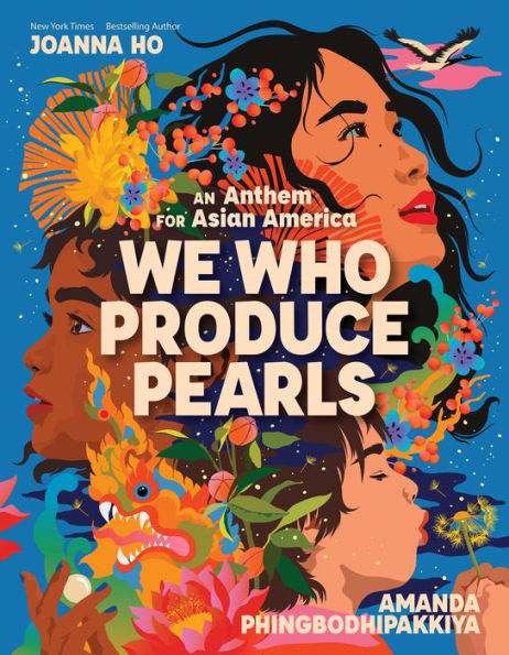 We Who Produce Pearls: An Anthem for Asian America: Book Cover