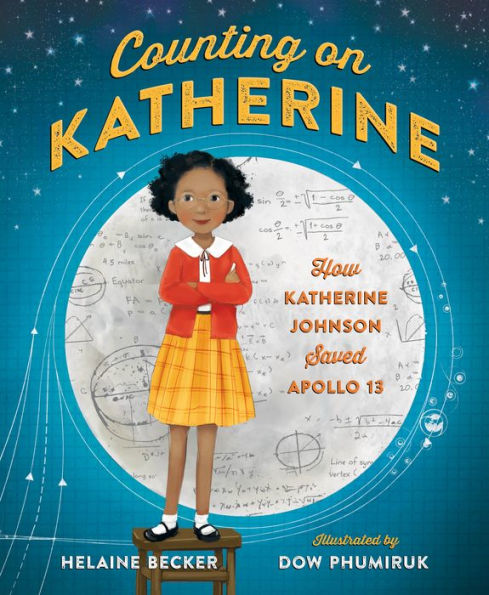 Counting on Katherine: How Katherine Johnson Saved Apollo 13: Book Cover