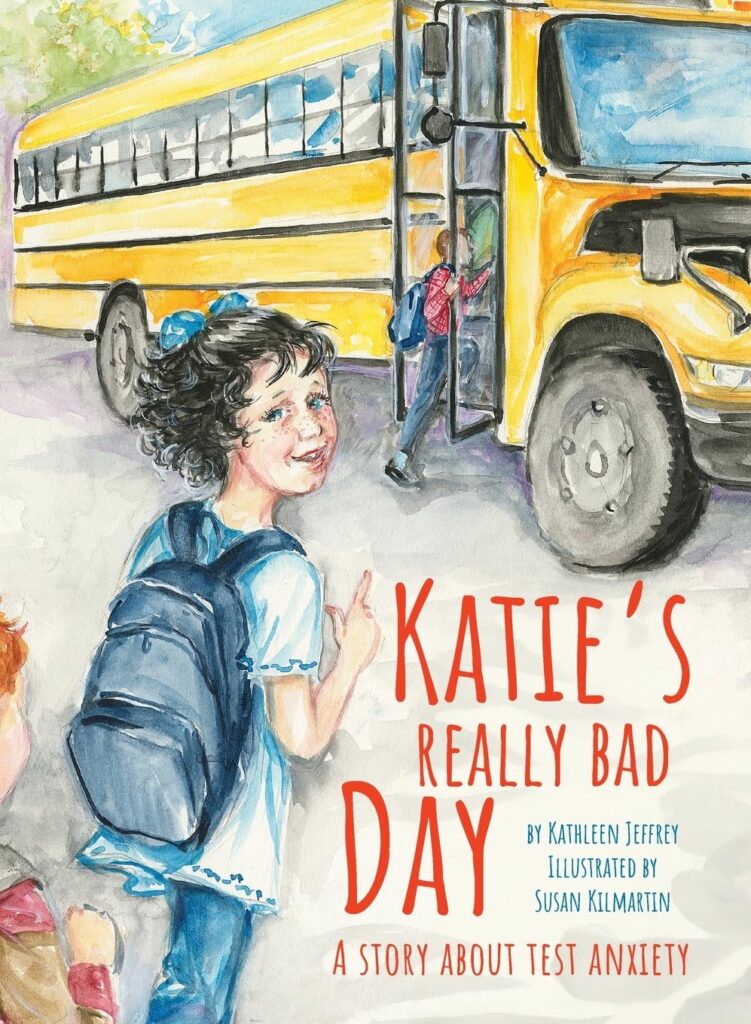 Katies Really Bad Day- A Story About Test Anxiety: Book Cover