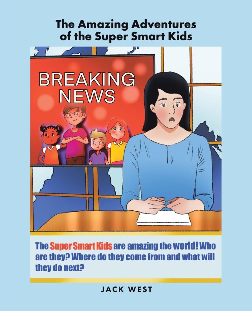 The Amazing Adventures of Super Smart Kids: Book Cover